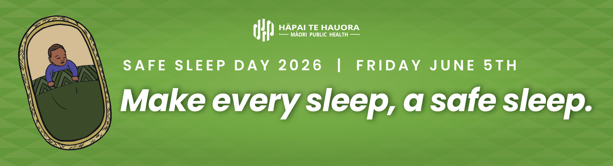 Safe Sleep Day 2026 | Friday June 5th — Make every sleep, a safe sleep.